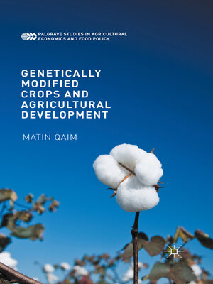 cover image of Genetically Modified Crops and Agricultural Development